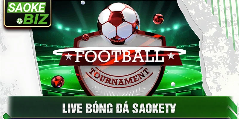 Live bóng đá saoketv